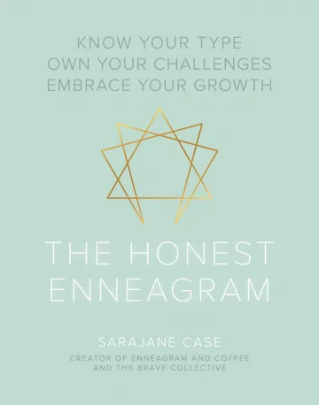 The Honest Enneagram – Sarajane Case