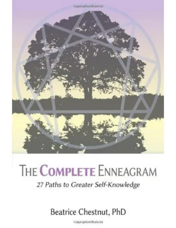 The Complete Enneagram: 27 Paths to Greater Self-Knowledge – Beatrice Chestnut